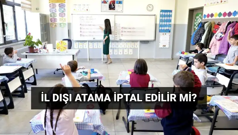 İl Dışı Atama Sonuçları Açıklandı: İptal Süreci ve Sorgulama Rehberi