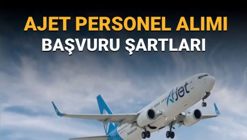 AJet Pilot Alımı İçin Başvurular Başladı: Sorumlu Kaptan ve II. Pilot Aranıyor