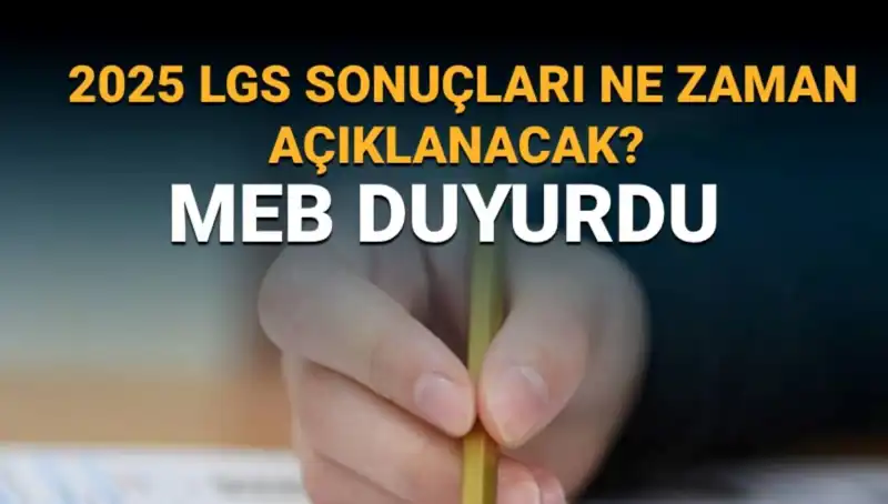2025 LGS Sonuçları Ne Zaman Açıklanacak? İşte Detaylar!