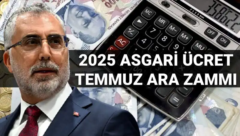 2025 Asgari Ücret Ara Zammı Hakkında Gözler Bakan Işıkhan'da!