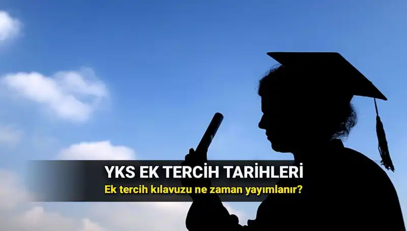 2025 YKS Ek Tercih Tarihleri ve ÖSYM Kılavuzu: Tüm Detaylar Burada!