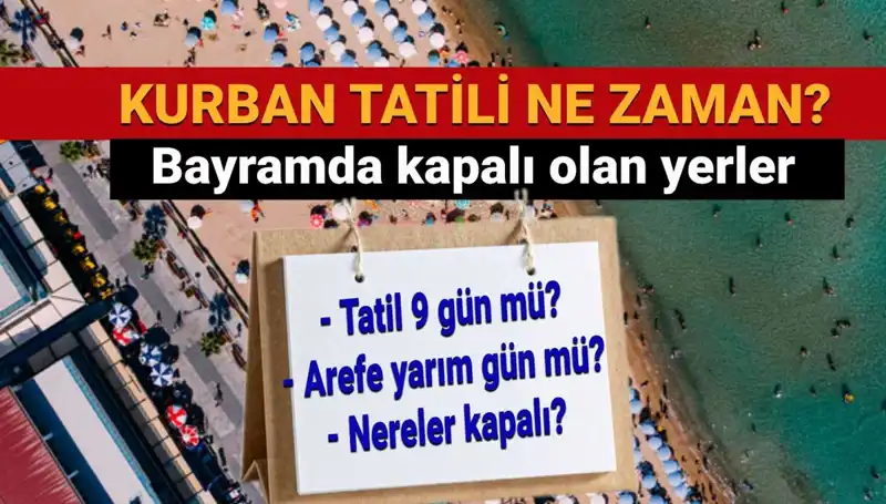 Kurban Bayramı Tatili Uzatıldı mı? İlgili Tüm Detaylar Burada!