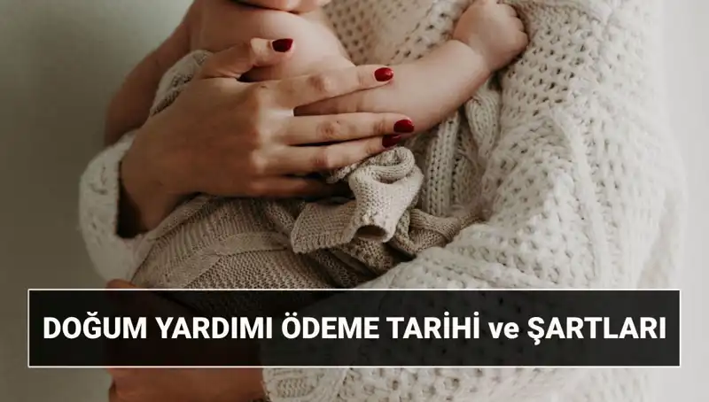 2025 Doğum Yardımı Başvuru Şartları ve Süreçleri: Detaylı Rehber