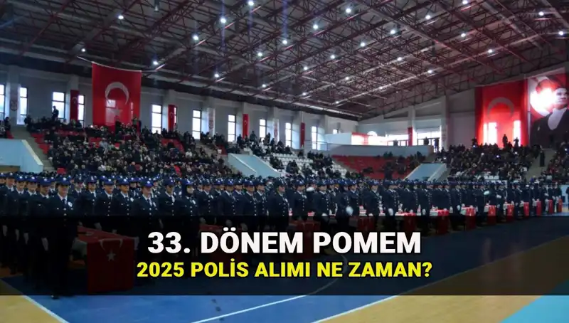 2025 Yılı İçin Polis Alımı: 33. Dönem POMEM Başvuruları Ne Zaman?